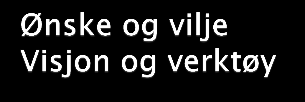 Prosjektets konklusjon: Satsing på målrettede tiltak må inn i plandokumentene. Det må settes av midler til langsiktig arbeid med implementering og drift.