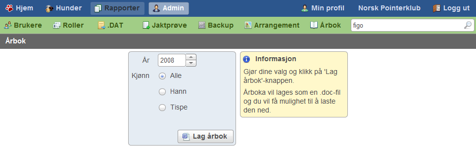 Brukermanual 3.7.8 Lag årbok for en hund Årbok for en gitt hund er lik årboken for klubben, bortsett fra at i denne årboken listes kun kull fra den valgte hunden.