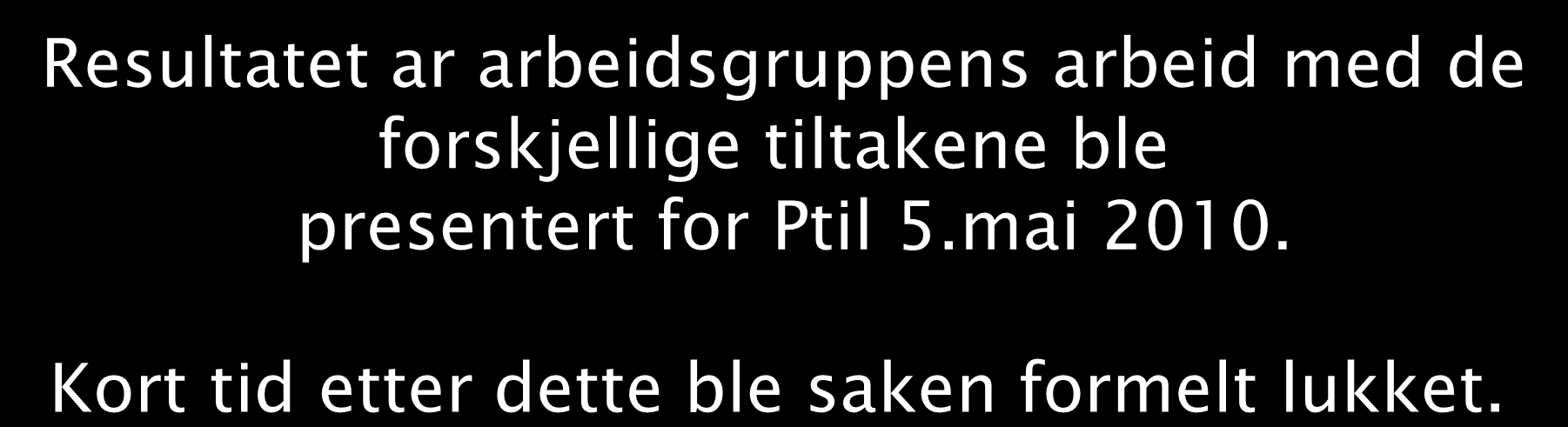 Langsiktige tiltak - Arbeidsmetodikk og involvering Målsetning: Øke sikkerhet, ivareta rett involvering, høyne kompetansen innen stillasbygger faget.