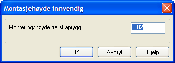 08.11.2007 129 Skjema/Automasjon 4. Dialogboks for å gi innvendig montasjehøyde for utstyr åpnes. Gi høyde (i meter) fra bunn(ryggen) av skapet som utstyret skal monteres i.