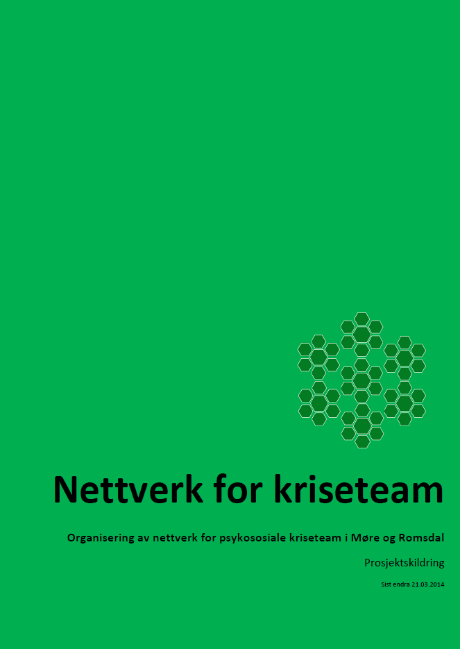 Andre aktivitetar i haust Nettverk for kriseteam Oppstartseminar og -møte 24.