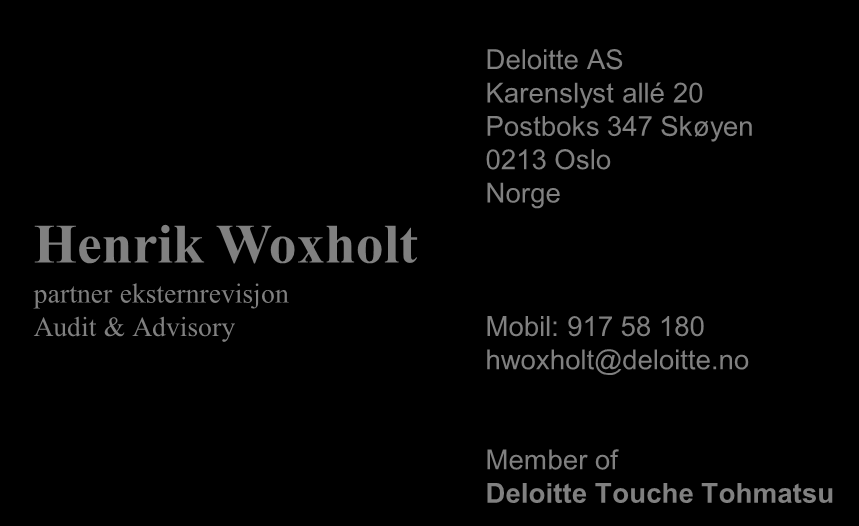 Kontaktinformasjon Deloitte AS Karenslyst allé 20 Postboks 347 Skøyen 0213 Oslo Norge Henrik Woxholt