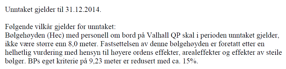 Ptil «sær krav» vinter 2014/2015 Etter denne «risiko-betraktning» om avmanning i januar måned ga Ptil unntak for vinteren med skjerpet vilkår: (23.10.2014, 2012/986) Dvs.