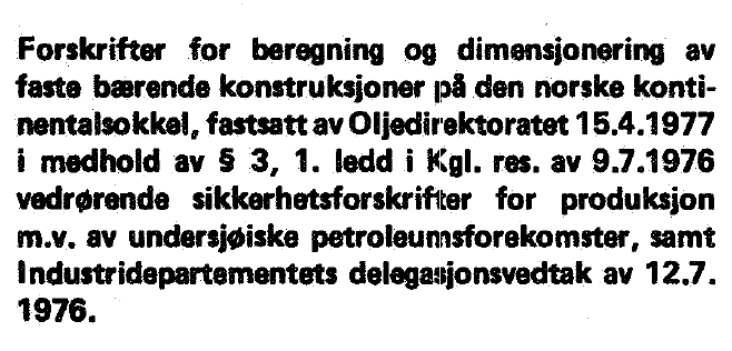 Plastisk utnyttelse av materiale Plastisk = permanent forskyvning etter last er fjernet 1977