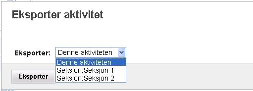 Eksportere aktiviteter Eksporter data fra en aktivitet for å opprette ulike typer regnearkbaserte rapporter.