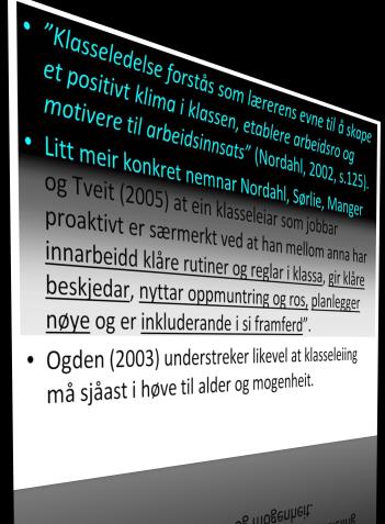 undervisningen. Tilgang til nettet og andre IKT-aktiviteter må styres som en del av ledelsen i klasserommet og arbeidet med nettvett (KD 2008:74).