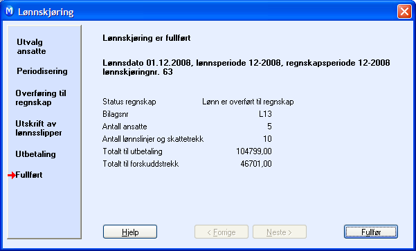 LØNN Tips! Innen modulene for kontakt, salg, innkjøp, logistikk, regnskap og lønn er det en rekke prosesser som kan aktiveres og som da vil generere opprettelse av oppfølgingsaktiviteter automatisk.