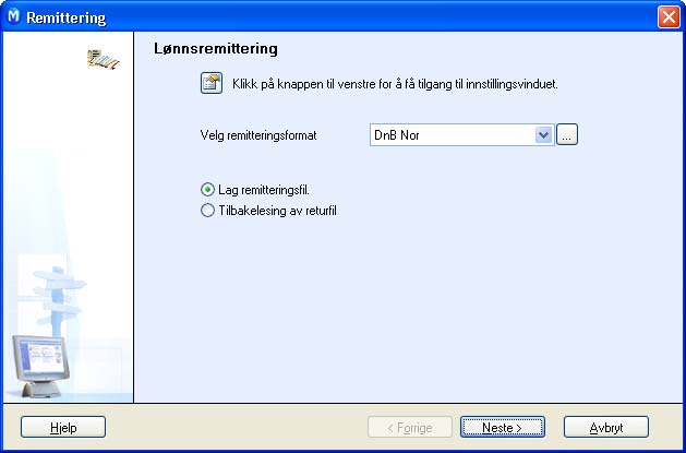 LØNN Velg Vis - Lønn og Lønnsremittering etter at du har kjørt lønnen. I begge tilfeller startes samme veiviser. 2. Velg remitteringsformat.