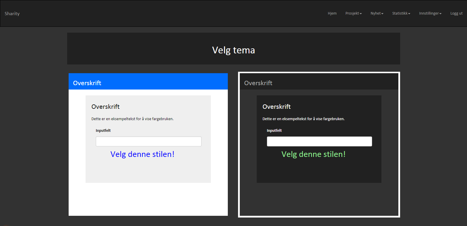 Velg tema(innstillinger) Velg tema-siden inneholder en h-tag overskrift i en div-boks øverst på skjermen. Under denne div-boksen ligger det to div-bokser som deler plassen likt.