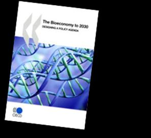 OECD: The Bioeconomy to 2030 2010 87% 36% 2030 25% 39% 4% 7% 2% Agriculture Healthcare Industry Other Industrial biotechnology: Use of enzymes or microorganisms for the production of chemicals,