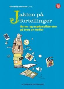 FORSKNINGSPROSJEKT NBI 2011-2014 Hvordan inngår barne- og ungdomslitteraturen i vekselspill med