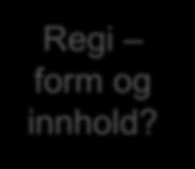 Se omtale v/dosent Knut Roald i KS-rapporten Kom Nærmere! (s. 51) Wells læringssyklus (Etter Ottesen 2007) Regi form og innhold?