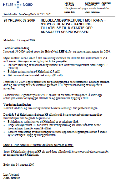 Styresak 65/2009: Rusenhet i Helgelandssykehuset HF Møtedato: 26.08.