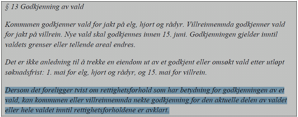 27. Løyver og jakt i vald nr 4 (Muldal) i Nordal kommune Brev frå grunneigarane i Tafjord + vedlegg 1, 2, 3 og 4 Svar frå valdansvarlig rep: Kjetil Muldal: 3 Innstilling: Be om ny søknad om