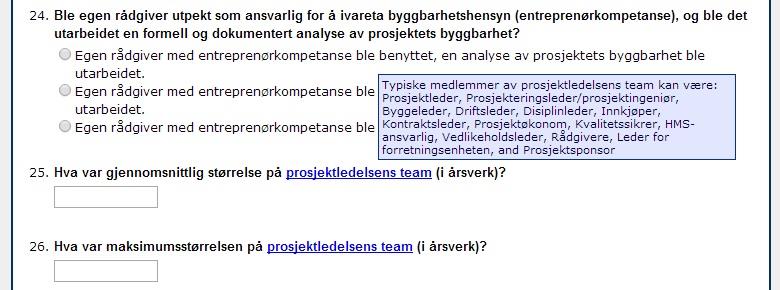 Flere av spørsmålene er basert på en glidende skala (Likert skala) (svarene strekker seg over 5 alternativer fra "sterkt enig" via nøytral til "sterkt uenig").