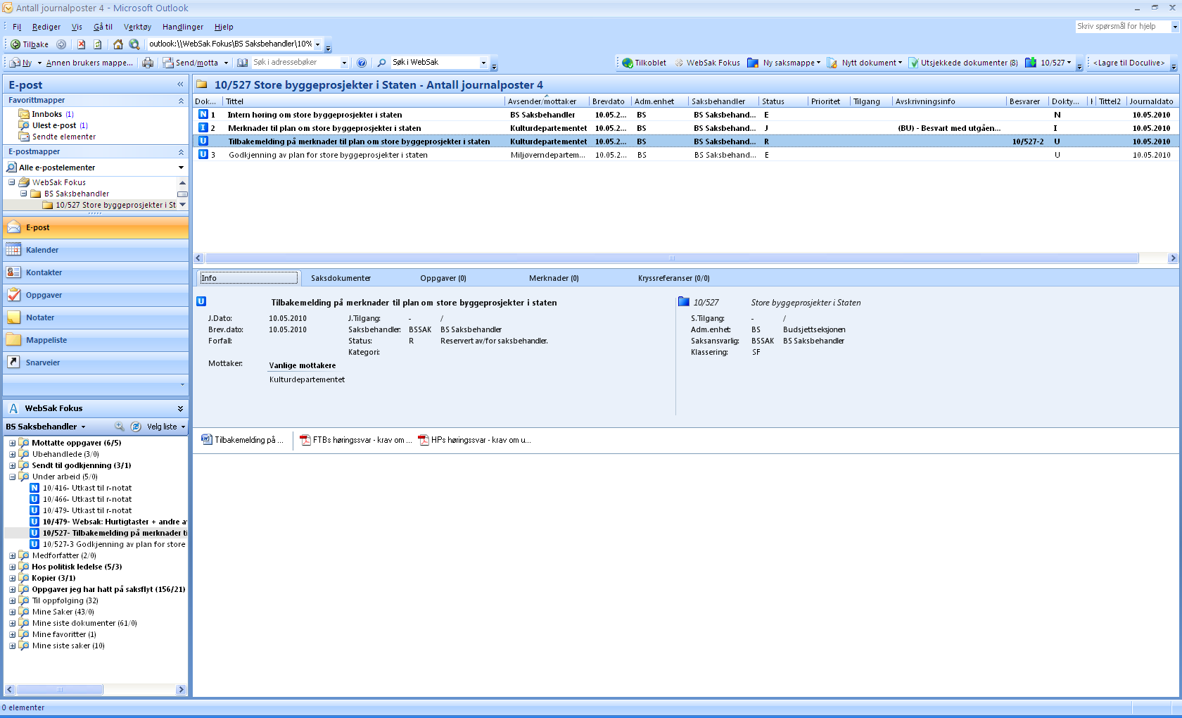 4 WebSak Fokus bli kjent med skjermbildet WebSak Fokus er integrert med MS Outlook og alle funksjonene i saksbehandlingssytemet er derfor tilgjengelig i samme skjermflate som saksbehandler mottar og