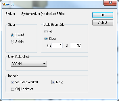 Sider Velg 1 side når du vil skrive ut side for side, eller 2 sider når du vil skrive ut en brukerprogramside over 2 A4 sider.