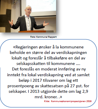 Kommuneproposisjonen varsler ny selskapsskatt Basert på lønnsgrunnlaget i det lokale næringslivet i den enkelte kommune.