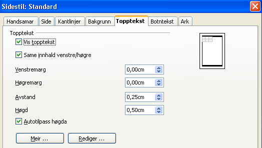 Topp- og botntekst Brukarrettleiing (v. 1.5) i OpenOffice.org v. 2.0.1 Det er mogleg å vise topp- og botntekst i Calc omtrent på same måte som i Writer. 1. Trykk på Format Side.