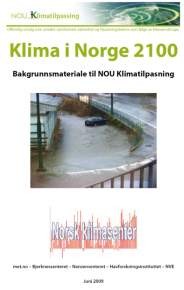 4. Klimaprojeksjoner Klima i Norge 2100 v/ met.