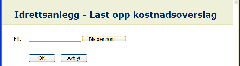 Trinn 4: Finansiering Fyll inn finansieringsplanen for anlegget. Alle beløp skal fylles inn uten mellomrom, komma, punktum eller andre skilletegn!