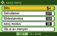 1. Trykk [MENU]. Easy-menyen fremviser større tekst enn standardmenyene. 2. Bruk [ ] og [ ] for å velge menyvalget du ønsker, og trykk så [SET]. 3.