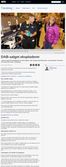 DAB-salget eksploderer NRK Trøndelag, 07.10.2013 17:17 Jon Annar Fordal Publisert på nett. - Det har vært helt vanvittig her de siste dagene.