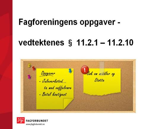 fungerer du. Fungerer du som tillitsvalgt så fungerer også organisasjonen.