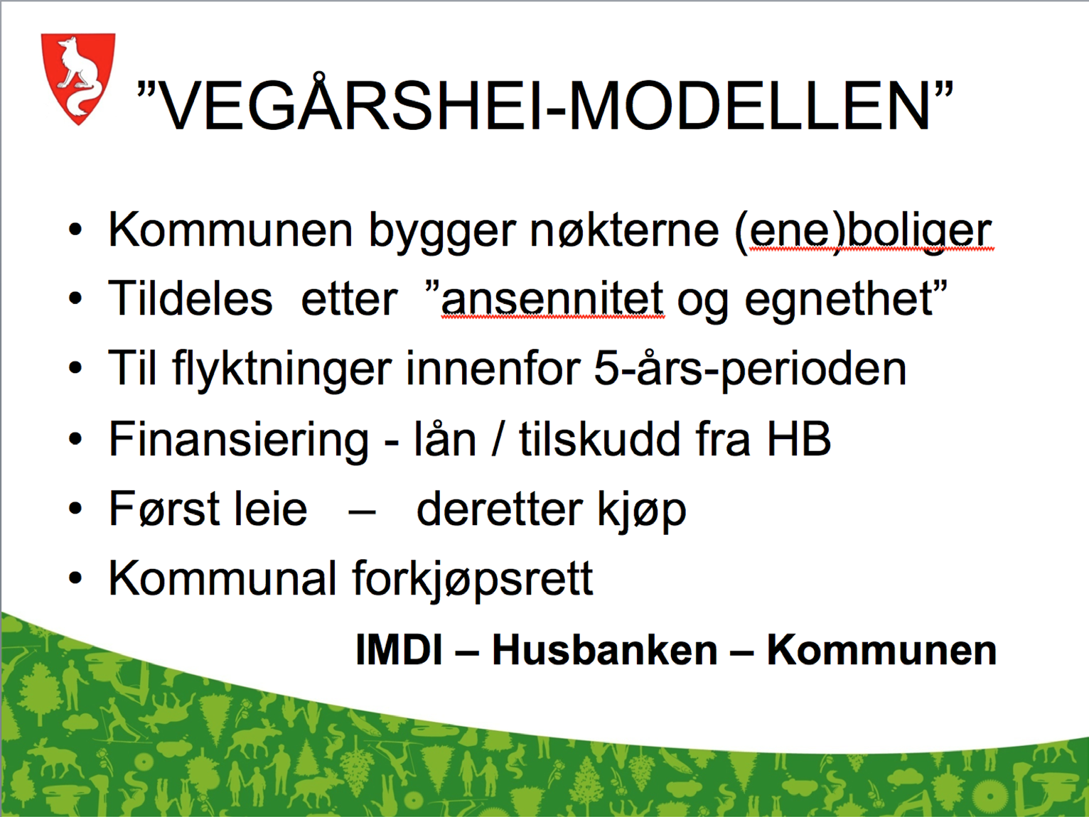 Korrigering av marked Økt bruk av: Ekspropriasjon Komunal bruk av