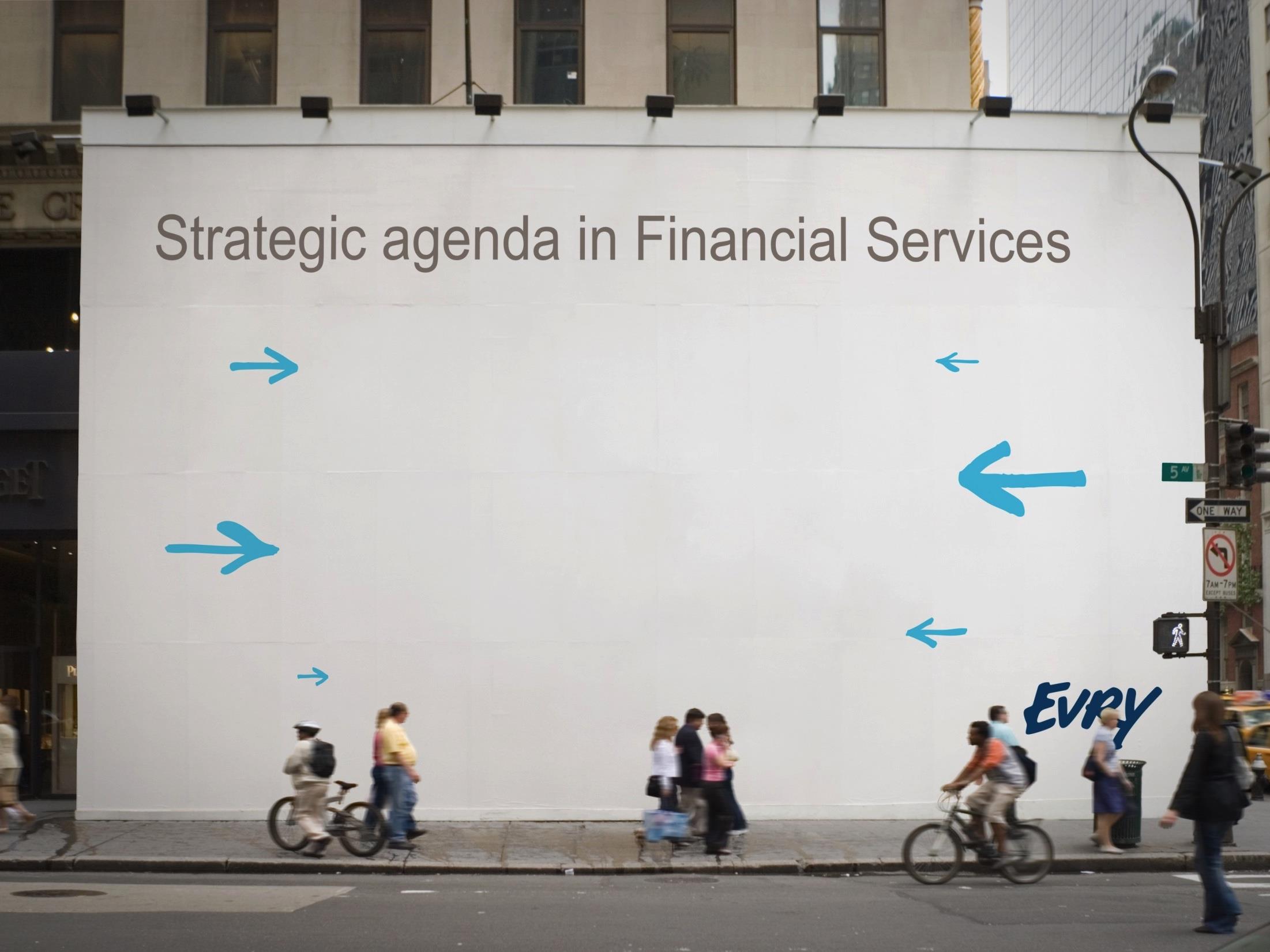 Strategic agenda in Financial Services