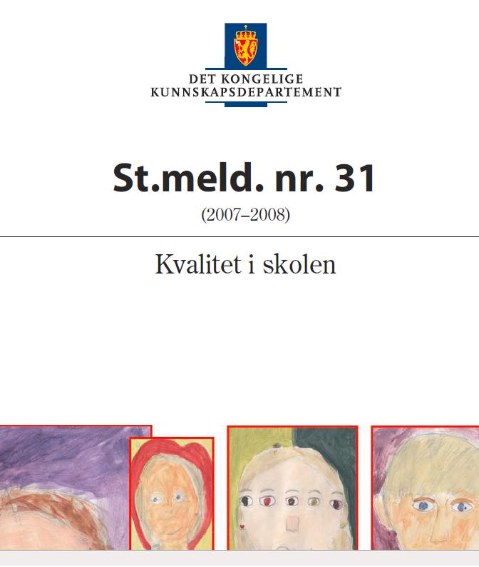 Stortingsmelding 31:44 Læreren står ikke alene i sitt arbeid, men er en del av et skolefellesskap ledet av rektor.