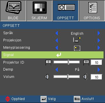 Brukerkontroller OPPSETT Språk Velg flerspråklig OSD-meny. Trykk på eller til undermenyen,og bruk deretter eller -knappene for å velge språk. Trykk Agni for å fullføre valget.