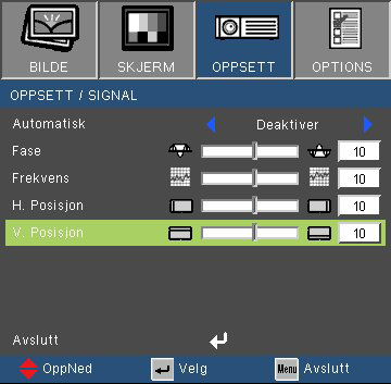 Brukerkontroller OPPSETT SIGNAL -RGB-kilde Note Signal meny støttes kun i Analog VGA (RGB)-signal. Automatisk Velger automatisk signaler.