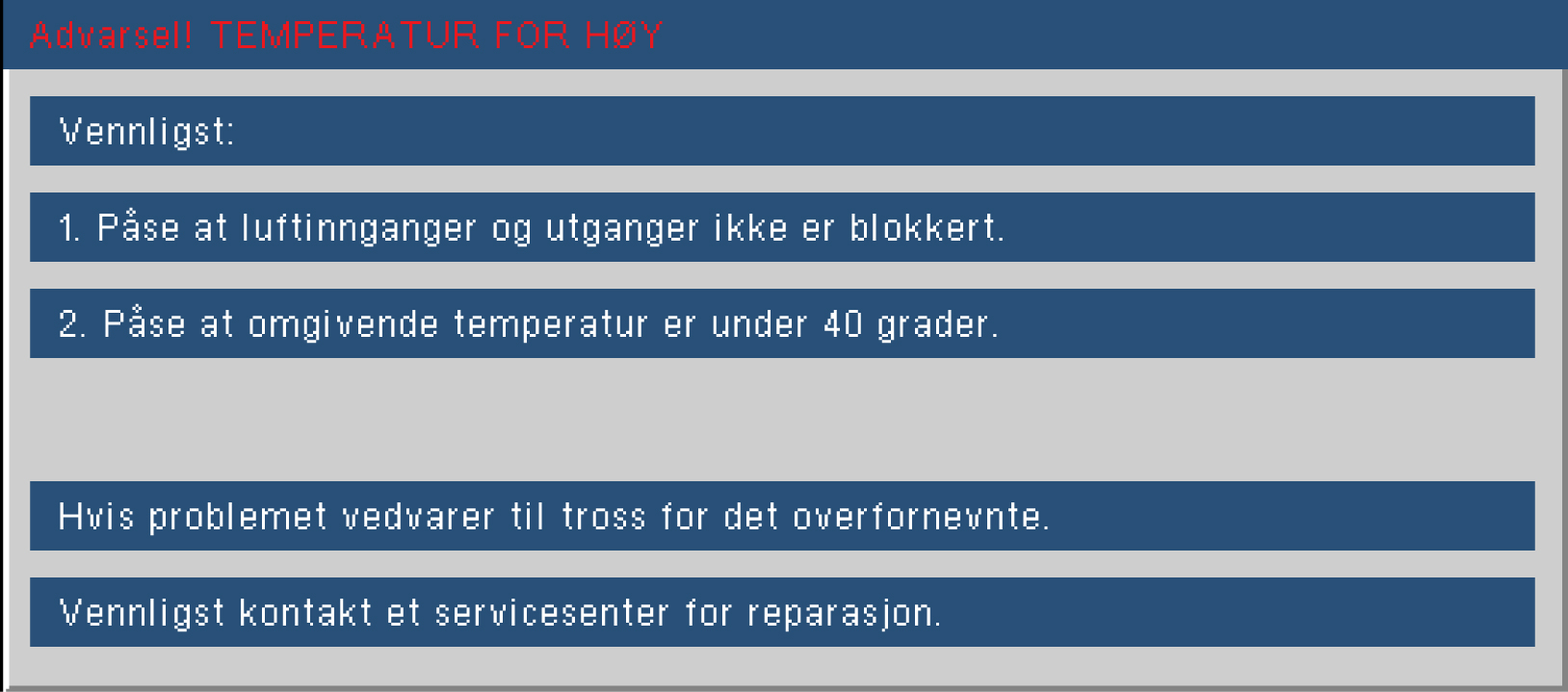 Tillegg Statusindikasjon for projektoren Lysdiode-meldinger Melding Standby (koblet til strøm) Strøm på (varmer opp) Strømlampe Temp Lysdiode Lampe Lysdiode (Grønn/Rød) (Rød) (Rød) Rød Blinker Grønn