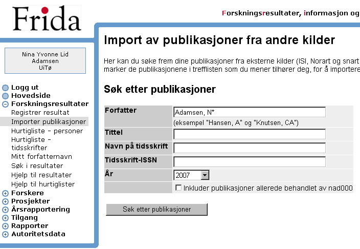 3. Registrere et resultat I Frida kan forskere ved Universitetet i Tromsø registrere sine vitenskapelige resultater.