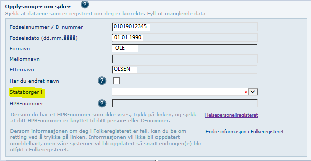 Opplysninger om søker Søker med norsk personnummer eller D-nummer Steg Handling Skjermbilde / referanse Informasjon i dette bildet hentes for det meste fra Folkeregisteret og Kontakt- og