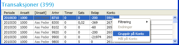 Dersom du åpner Transaksjoner og høyreklikker over et felt i tabellen, kan du Filtrere eller Gruppere på dette, slik: Dersom du høyreklikker over på f.