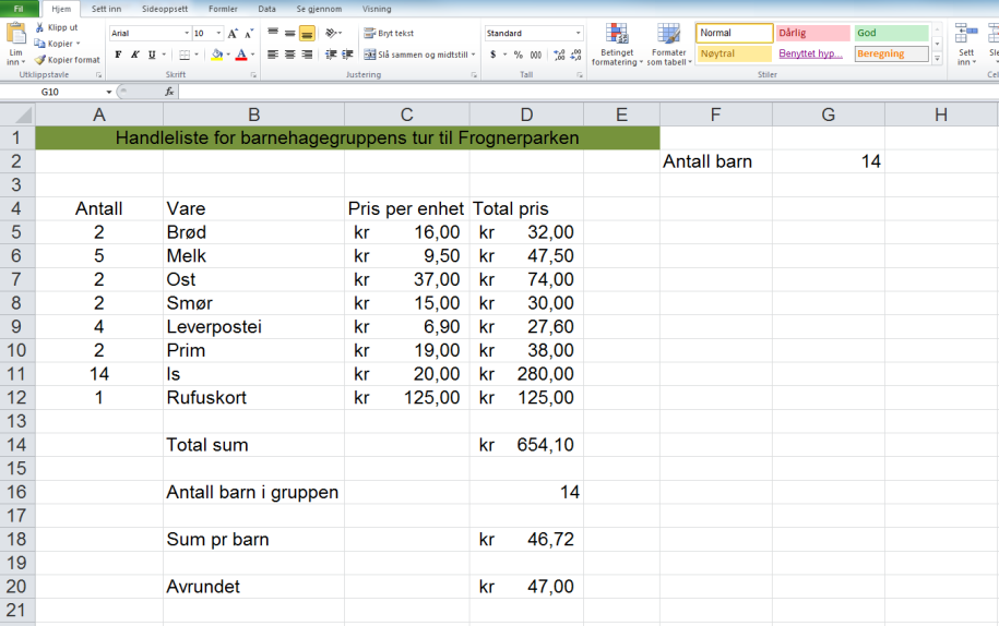 Skjermbildet i Excel 2010 Grunnleggende teknikker Skrive inn tekst og tall samt formatere Autofyllteknikk Lage formler (her: Beregne total pris pr vare,