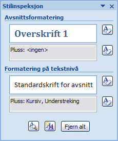 Stiler Stilgalleriet og stilinspeksjon Du kan velge stiler fra hurtiggalleriet eller fra ulike oppgaveruter. Du må velge selv hva som er mest praktisk for din arbeidsmetodikk.