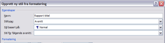 venstre i oppgaveruten Stiler Oppgi navnet på stilen i feltet Navn i dialogboksen Klikk OK Korrigere stilen Endre formatteringen for teksten og evt.