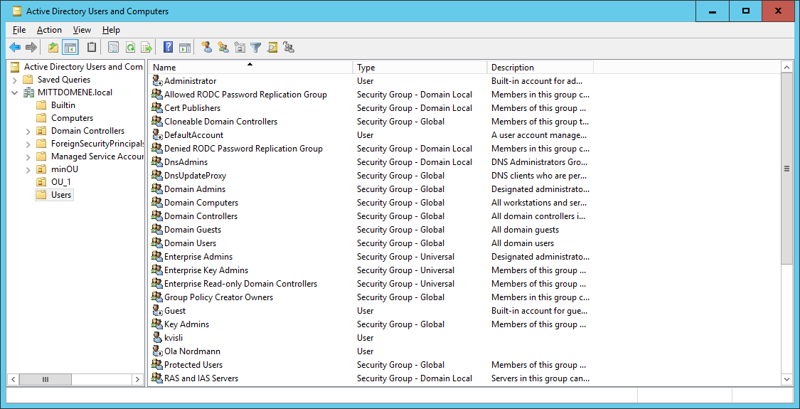 8 Grupper Innebygde domenelokale sikkerhetsgrupper i Active Directory Mappen Builtin inneholder forhåndsdefinerte domenelokale sikkerhetsgrupper.