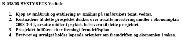 Problemstilling I: Er saken som legges fram for bystyret tilstrekkelig utredet av administrasjonen?