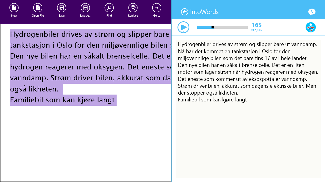 Velg Del for opplesning av tekst i andre programmer. Marker teksten. Velg Del. Velg IntoWords. Nå åpnes teksten i et enkelt opplesningsvindu.