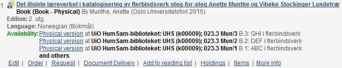 Registrere ny beholdning utenfor bestilling Dato: 2015-10-23 (Revidert av Liv Brenna, UBO) Veiledningen beskriver hvordan lokal beholdning kan legges på en post som finnes ferdig katalogisert i basen.