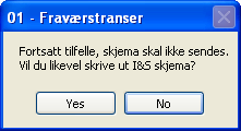 Når du registrerer et fravær som er et fortsatt tilfelle får du dette spørsmålet som gir deg mulighet for å skrive ut