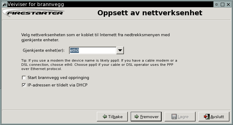 Aktuell programvare side 15 av 22 Figur 2.3: Installere firestarter, velge internettforbindelse Eksempel med firestarter Figur 2.