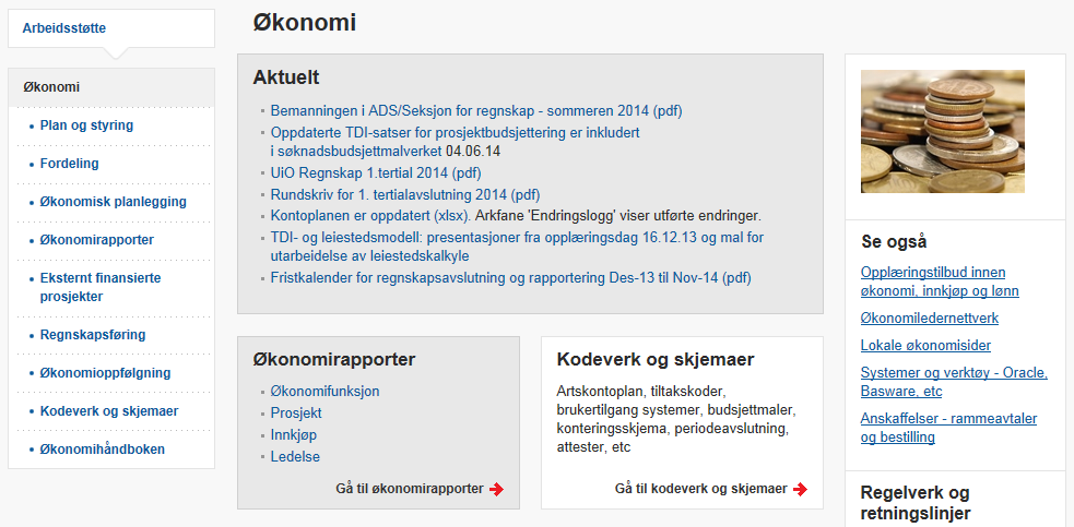 Arbeidsstøtte - Økonomi Under «Arbeidsstøtte» og «Økonomi» kommer man inn på en oversiktsside.