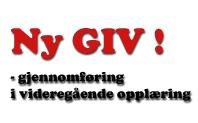 Ny GIV Partnerskap Politisk partnerskap Statsråden Alle fylkesordførere Oppfølgings