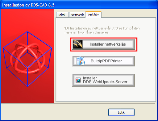 18.10.2010 5 DDS-CAD 7 Installasjon av nettverkslås Hvordan installere nettverkslås Før du begynner med installasjonen bør du lukke alle Windows programmer.