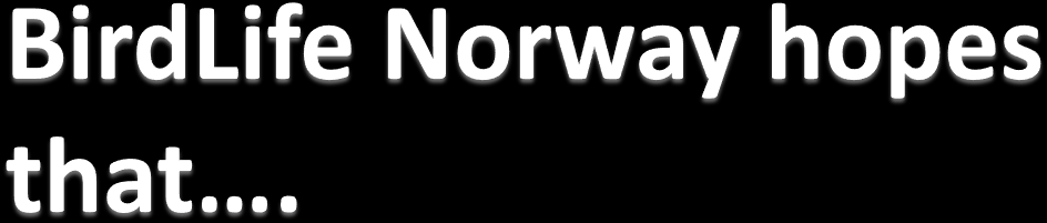 there is a gradual transition to a monitoring phase for all Norwegian IBAs.